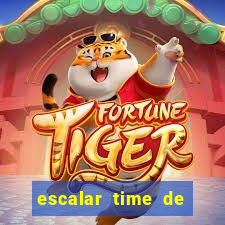 escalar time de futebol online